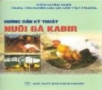 Hướng dẫn kỹ thuật nuôi gà Kabir