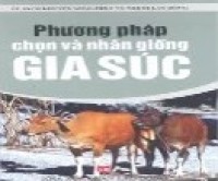 Phương pháp chọn và nhân giống gia súc