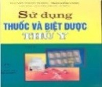 Sử dụng thuốc và biệt dược thú y - tập 2