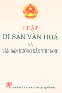 Image of Luật di sản văn hóa và văn bản hướng dẫn thi hành