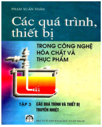 Image of Các quá trình, thiết bị trong công nghệ hóa chất - tập 3